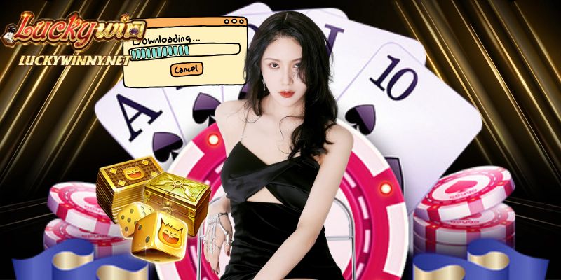 Tải app LUCKYWIN
